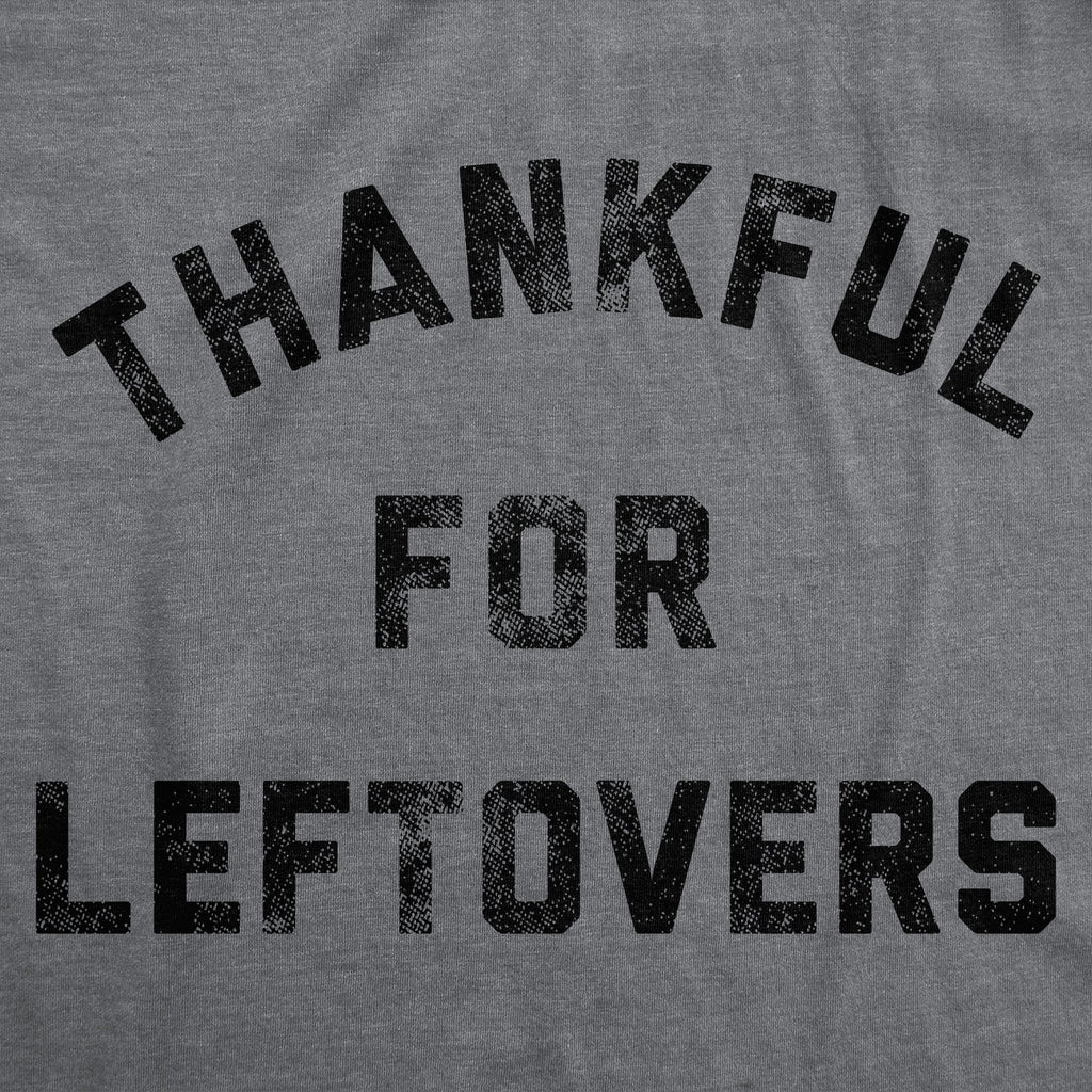 Thankful For Leftovers Men's T Shirt product image 2