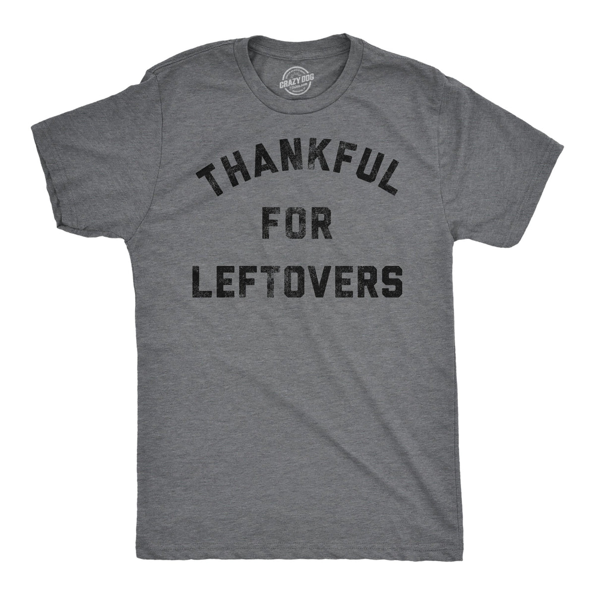 Thankful For Leftovers Men's T Shirt product image 1
