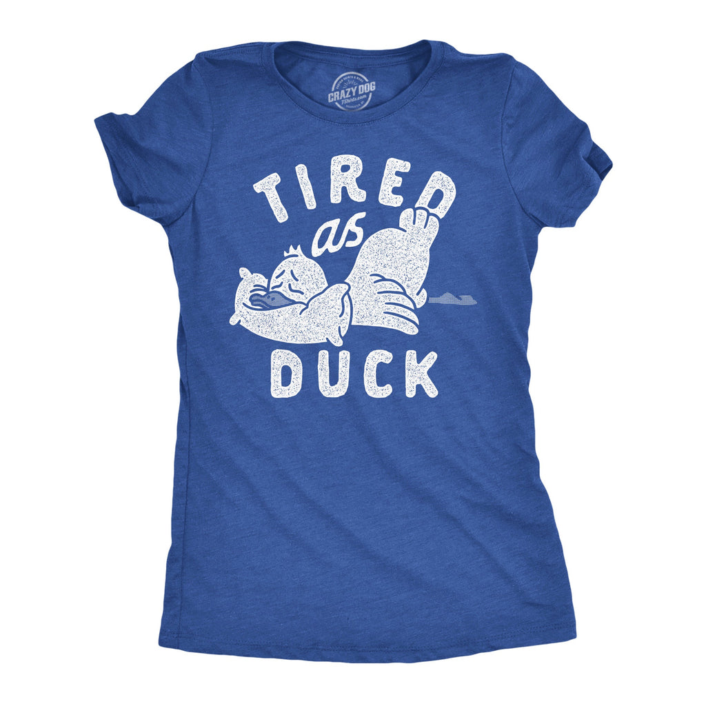 Tired As Duck Women's T Shirt product image 1