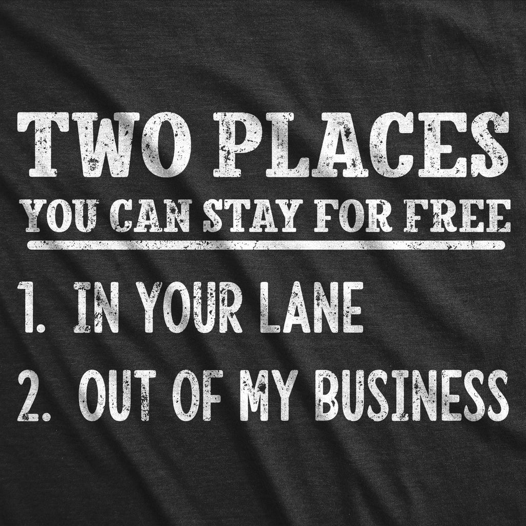 Two Places You Can Stay For Free Men's T Shirt product image 3