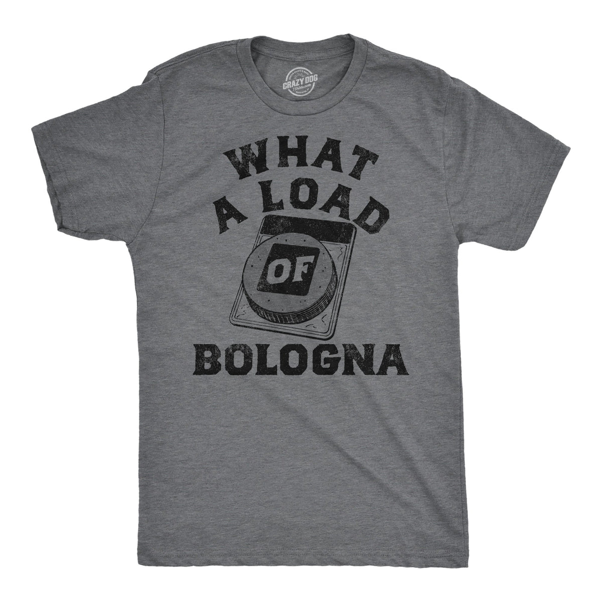 What A Load Of Bologna Men's T Shirt product image 1