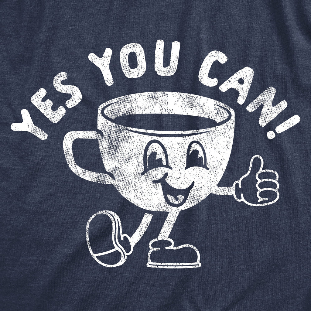 Yes You Can Coffee Women's T Shirt product image 2