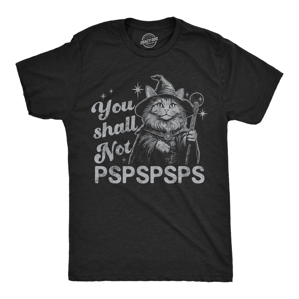 You Shall Not Pspspsps Men's T Shirt product image 1