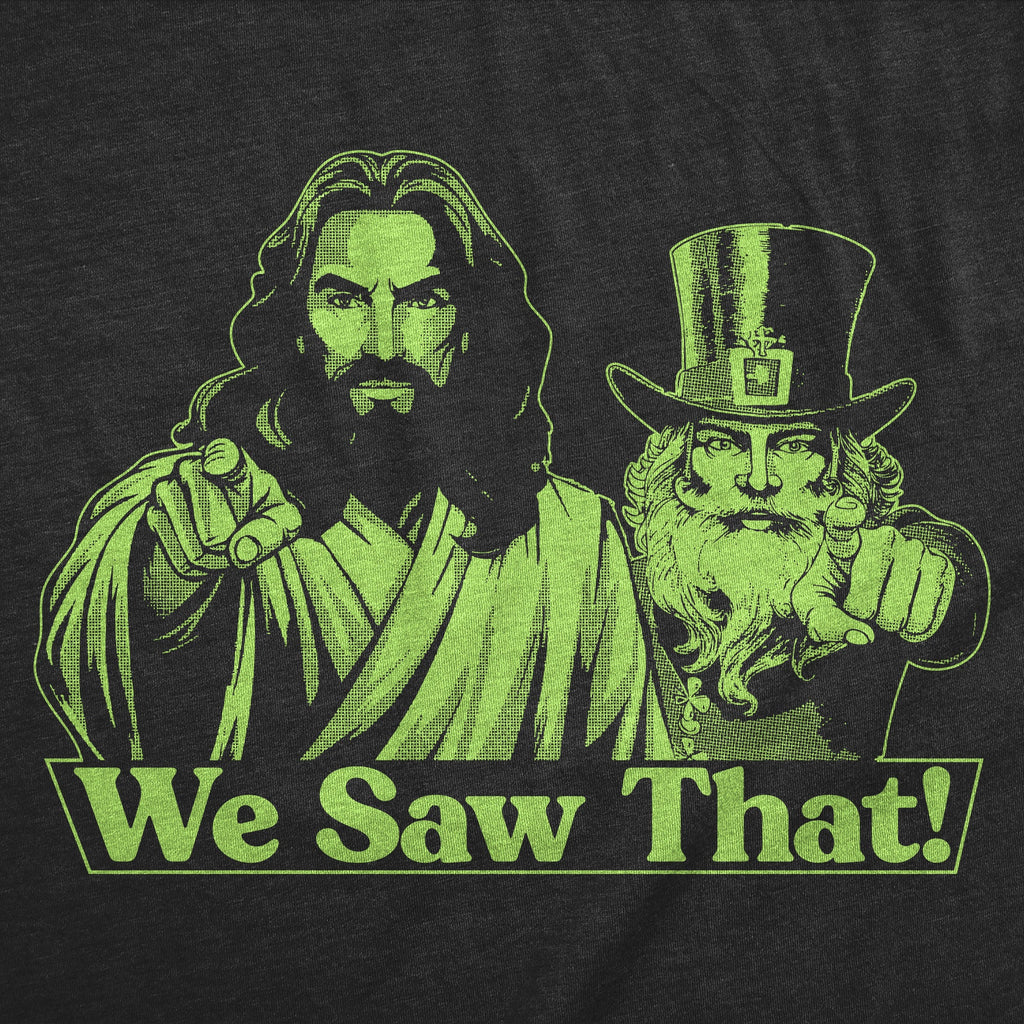 We Saw That Jesus Leprechaun Men's T Shirt product image 3
