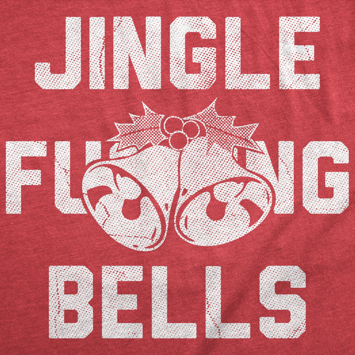 Jingle Fucking Bells Men's T Shirt product image 2