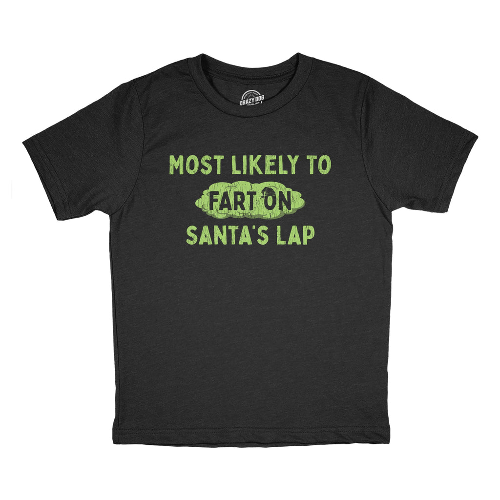 Most Likely To Fart On Santas Lap Youth T Shirt product image 1