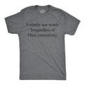I Oftenly Use Words Irregardless Of Their Correctivity product image 1