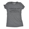 I Oftenly Use Words Irregardless Of Their Correctivity product image 1