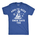 Adults Need Snow Days Too Men's T Shirt product image 1