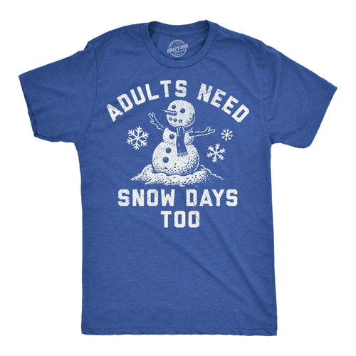 Adults Need Snow Days Too Men's T Shirt product image 1