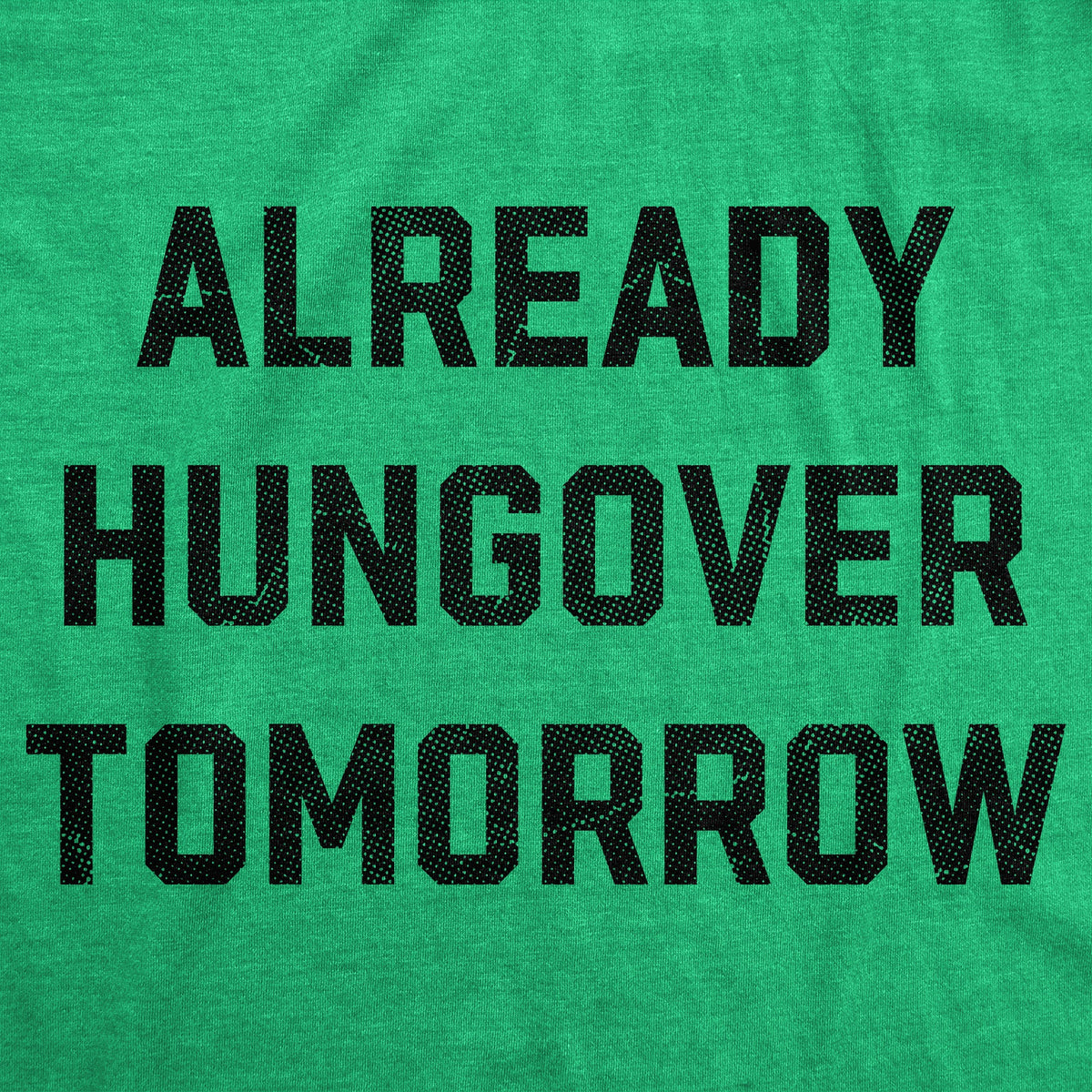 Already Hungover Tomorrow Men's T Shirt product image 2