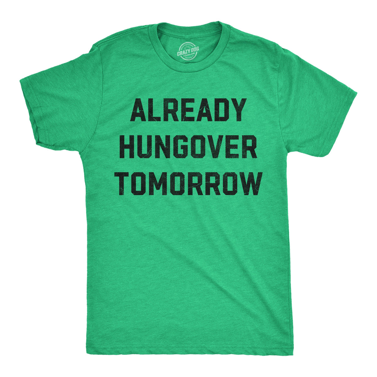 Already Hungover Tomorrow Men's T Shirt product image 1