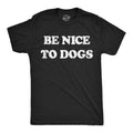 Be Nice to Dogs Men's T Shirt product image 1