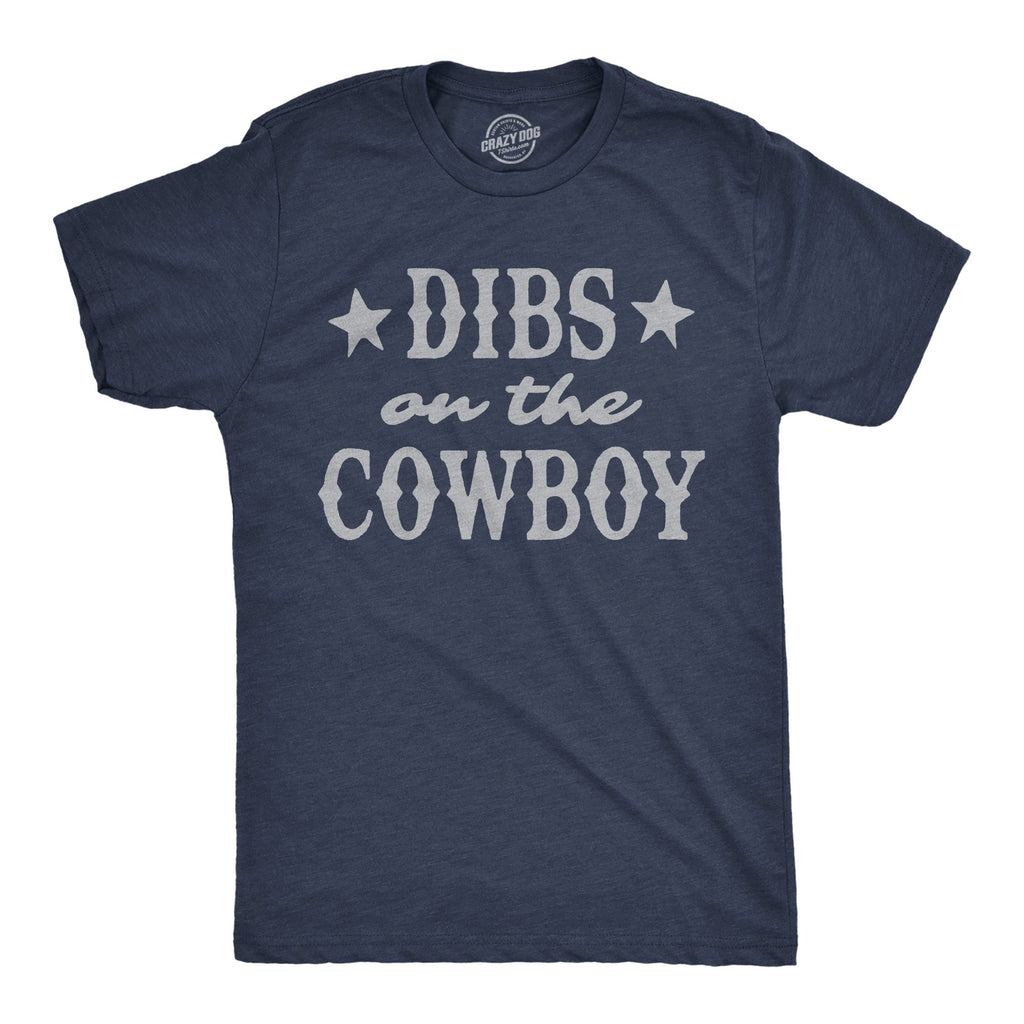 Dibs On The Cowboy Men's T Shirt product image 1