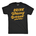 Drink Whiskey Its Vegan Men's T Shirt product image 1