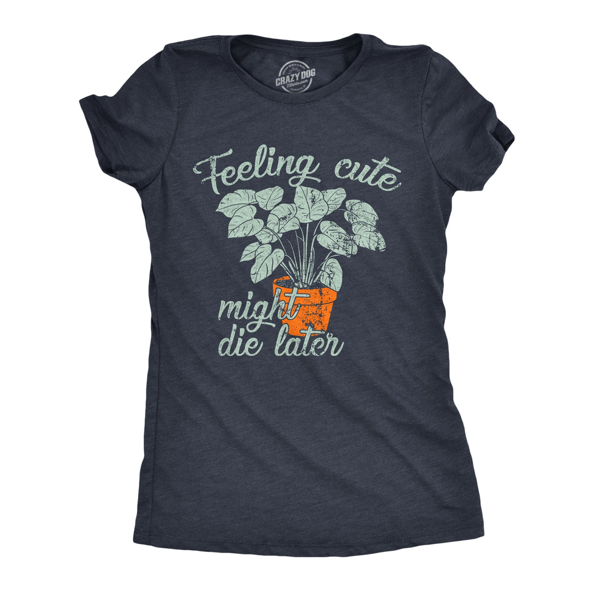 Feeling Cute Might Die Later Women's T Shirt product image 1
