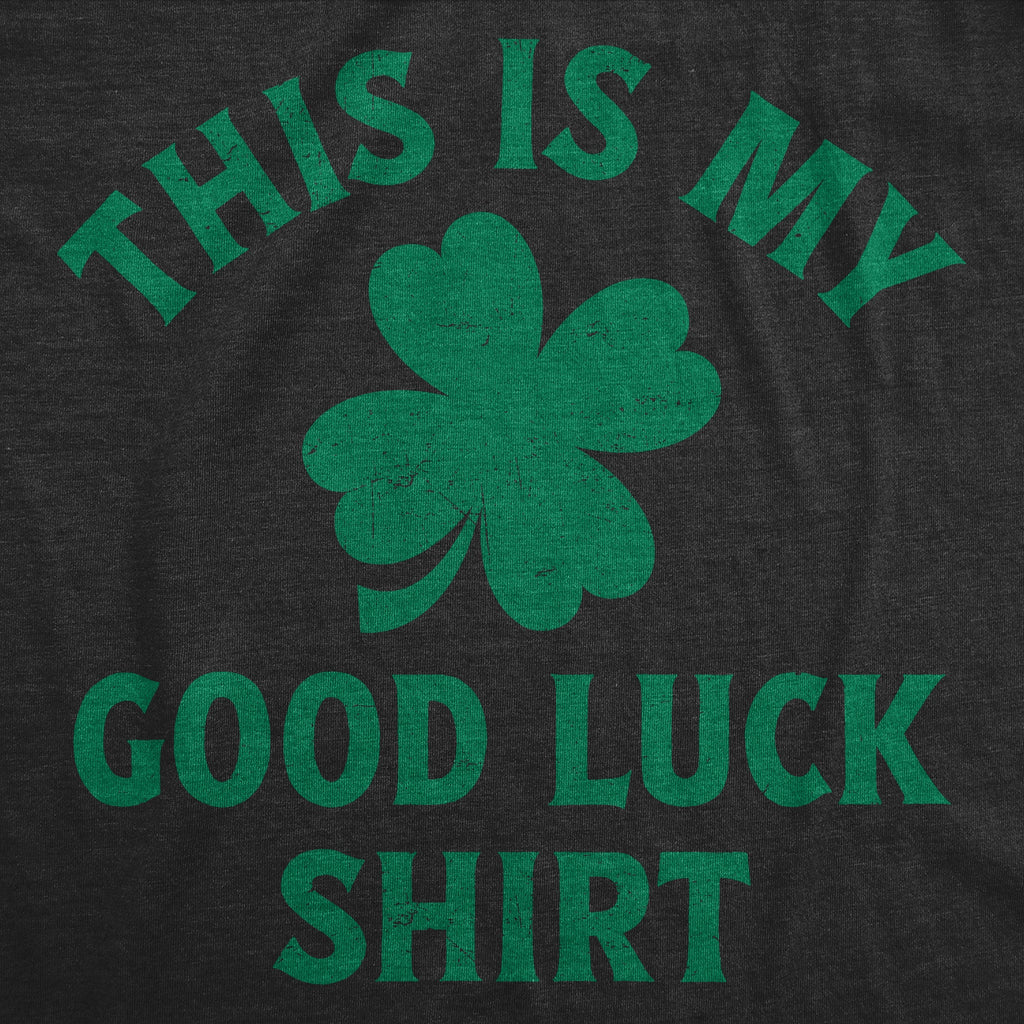 This Is My Good Luck Shirt Men's T product image 2