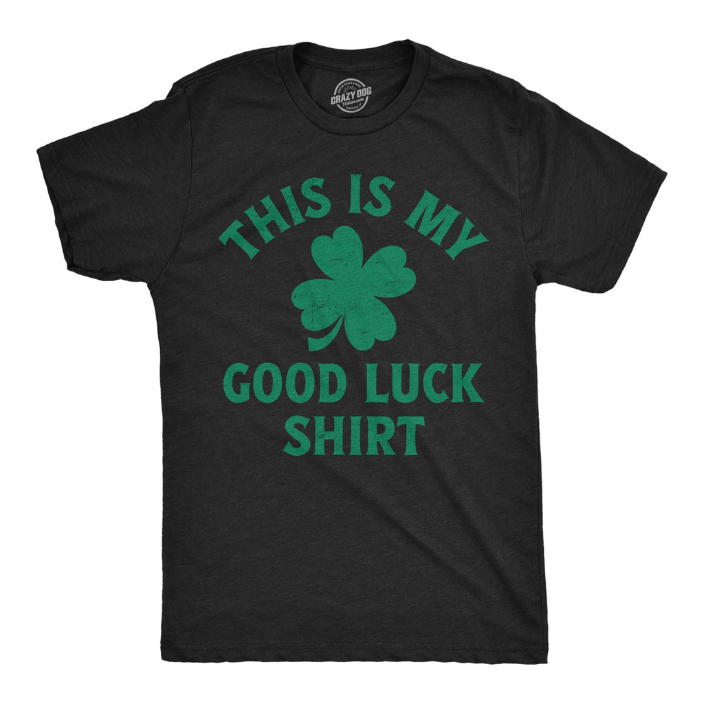 This Is My Good Luck Shirt Men's T product image 1