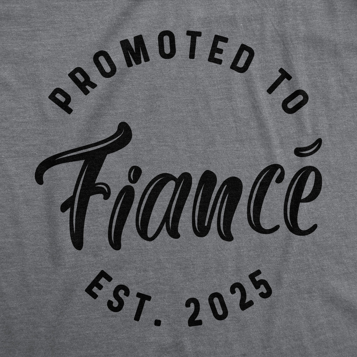 Promoted To Fiance 2025 Men's T Shirt product image 2