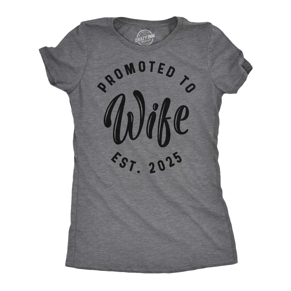 Promoted To Wife 2025 Women's T Shirt product image 1
