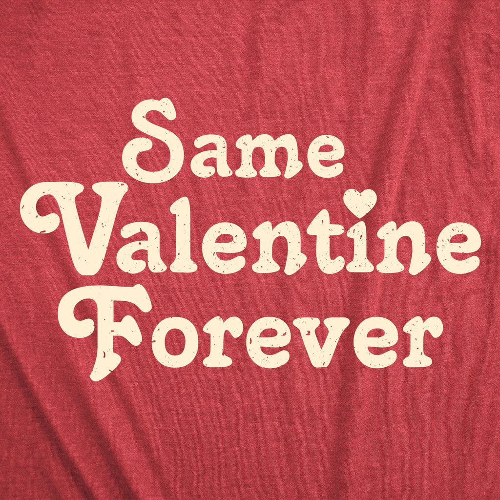 Same Valentine Forver Women's T Shirt product image 2
