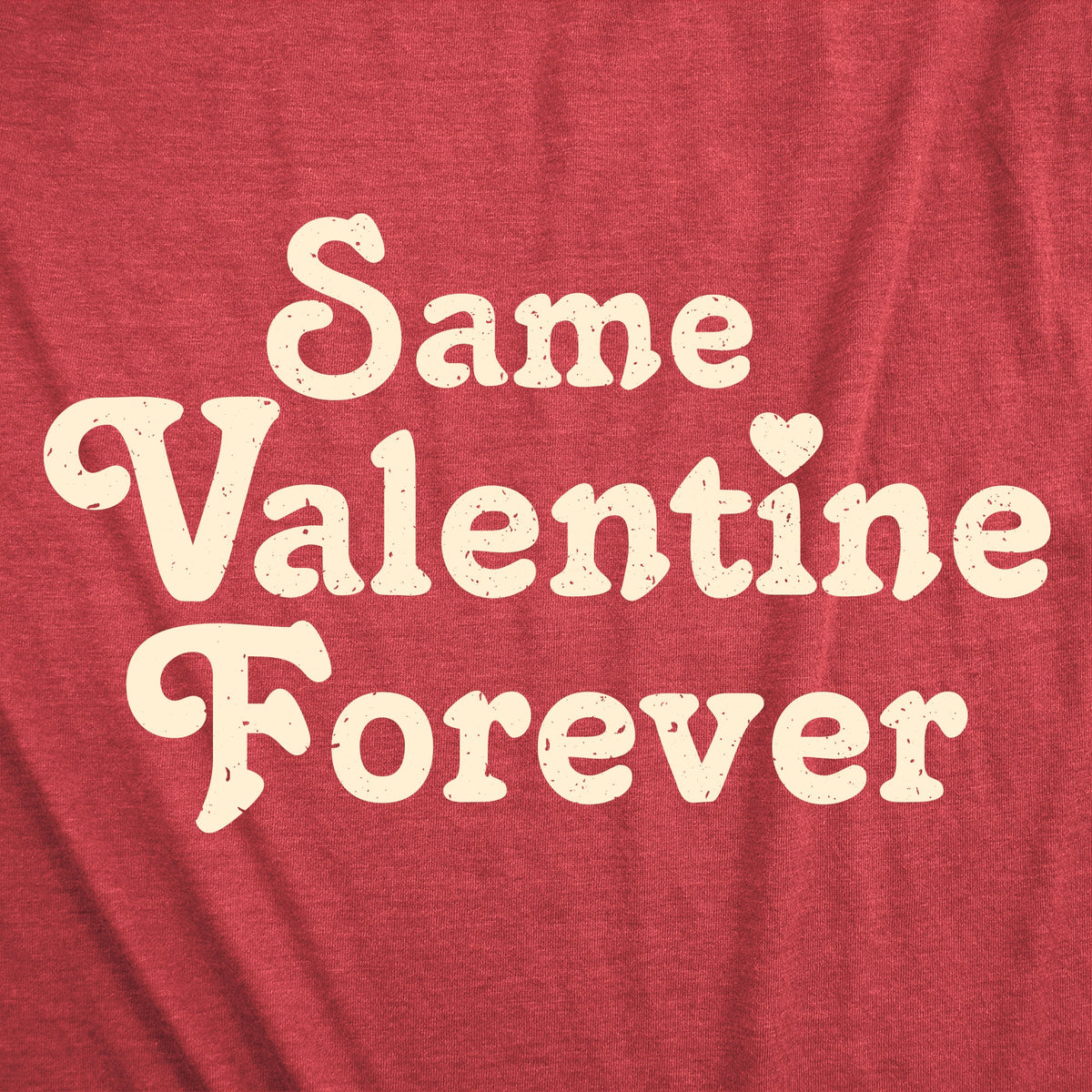 Same Valentine Forver Women's T Shirt product image 2