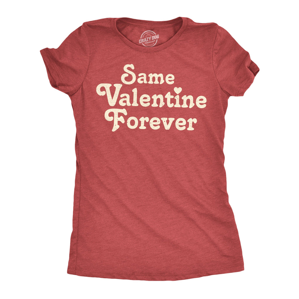 Same Valentine Forver Women's T Shirt product image 1