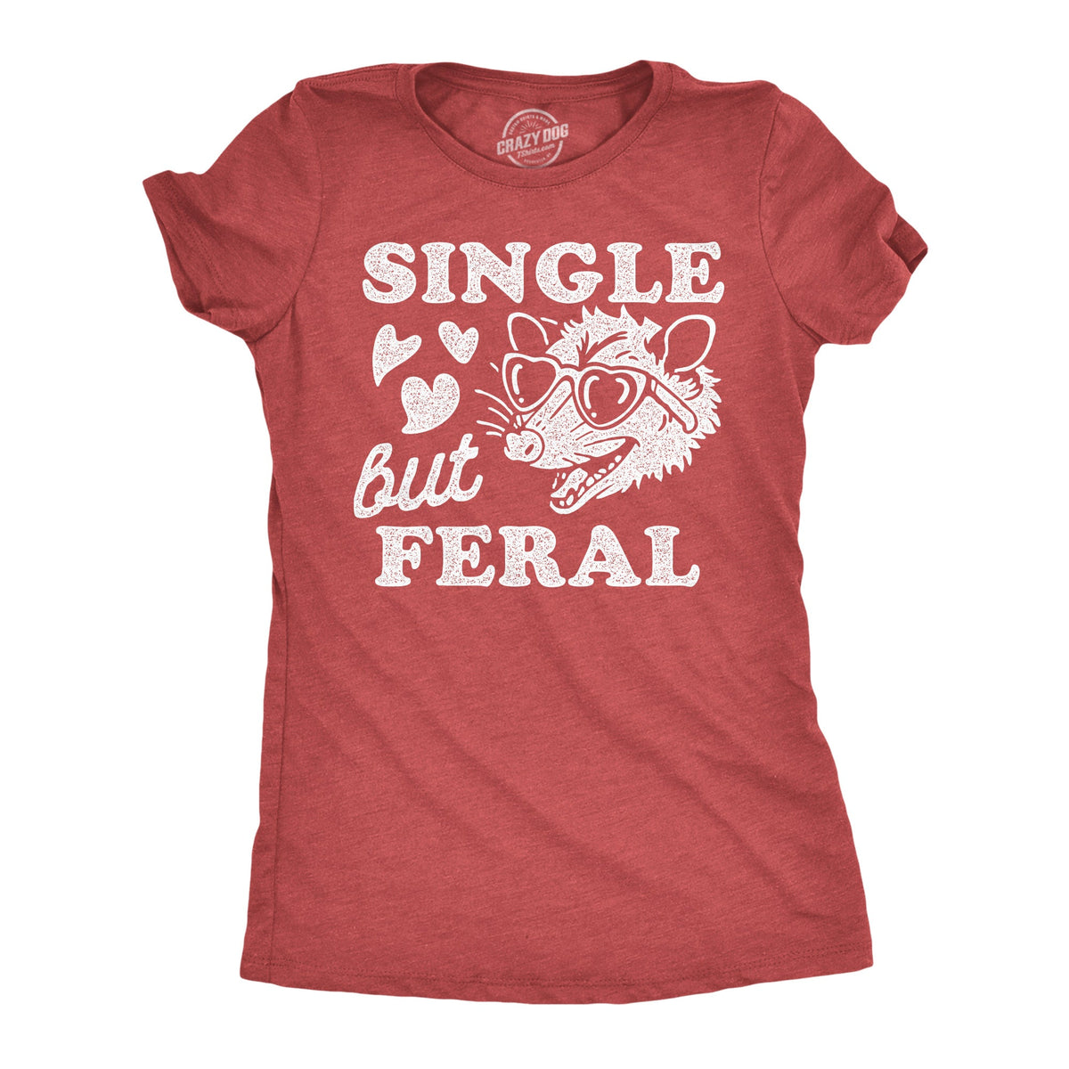 Single But Feral Women's T Shirt product image 1