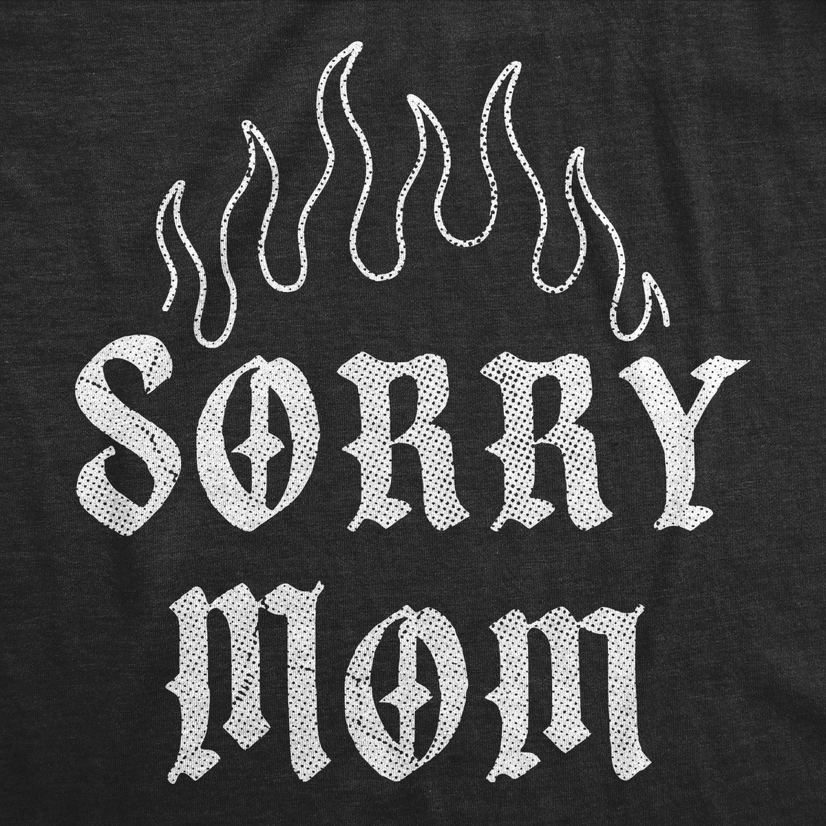Sorry Mom Men's T Shirt product image 3