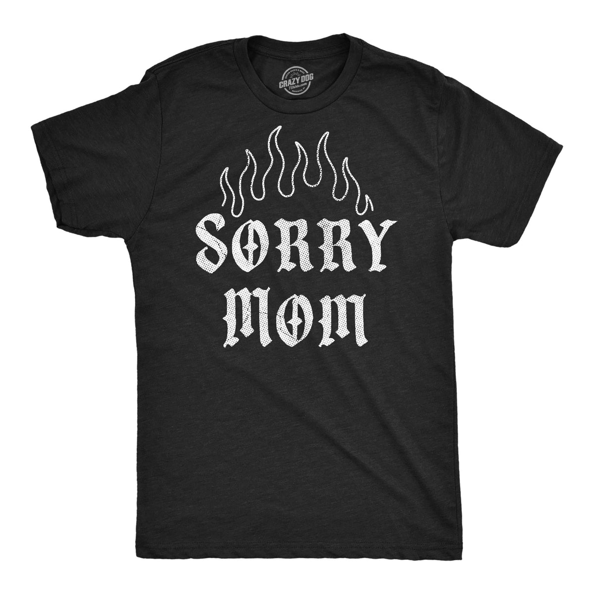 Sorry Mom Men's T Shirt product image 1