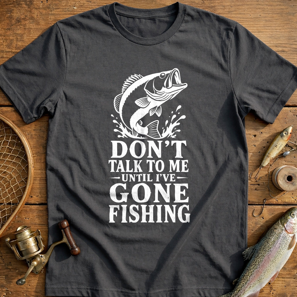 02w Dont Talk Fishing T-Shirt US product image 3