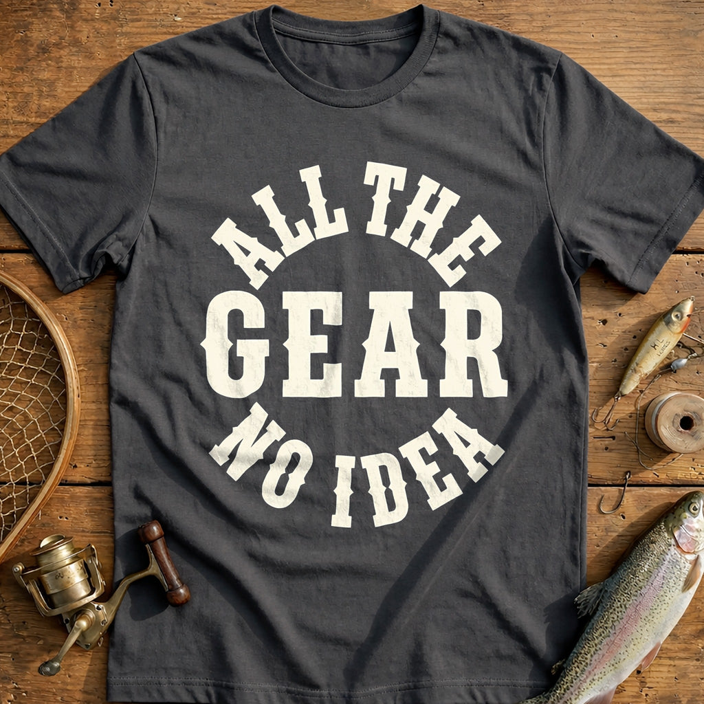 All the Gear no Idea Fishing T-Shirt AU product image 3