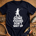 04w Dont Wait Fishing T-Shirt product image 1