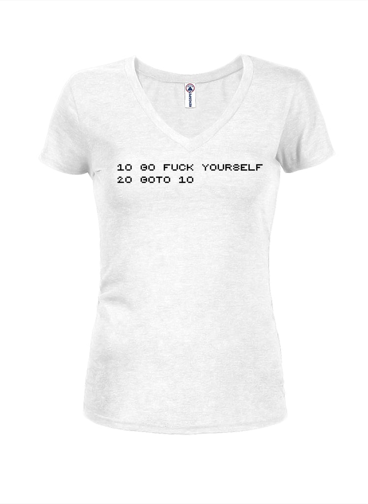 10 Go fuck yourself 20 goto 10 Juniors V Neck T-Shirt product image 2