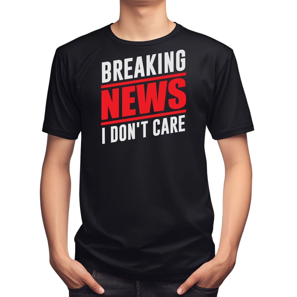 BREAKING NEWS I DON’T CARE T-SHIRT product image 4