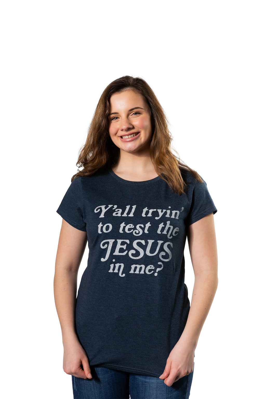 Y'all Tryin' To Test The Jesus In Me Women's T Shirt product image 2