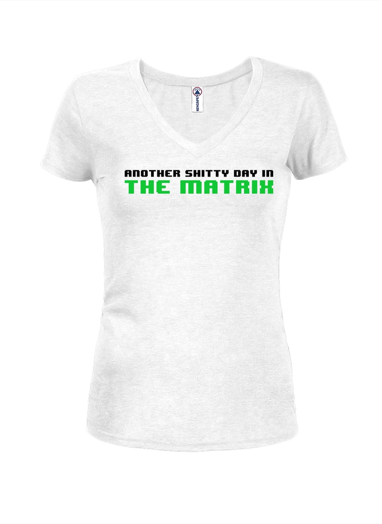Another Shitty Day in The Matrix Juniors V Neck T-Shirt product image 2