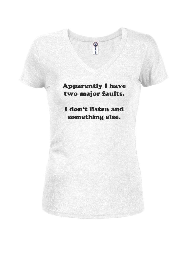 Apparently I have two major faults Juniors V Neck T-Shirt product image 2