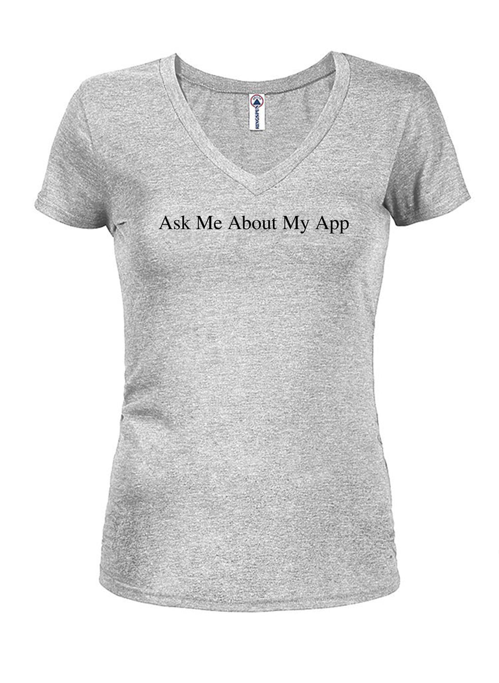 Ask Me About My App Juniors V Neck T-Shirt product image 3