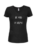 Be Mad It helps Juniors V Neck T-Shirt product image 1