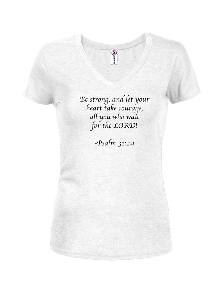 Be strong, and let your heart take courage Juniors V Neck product image 2