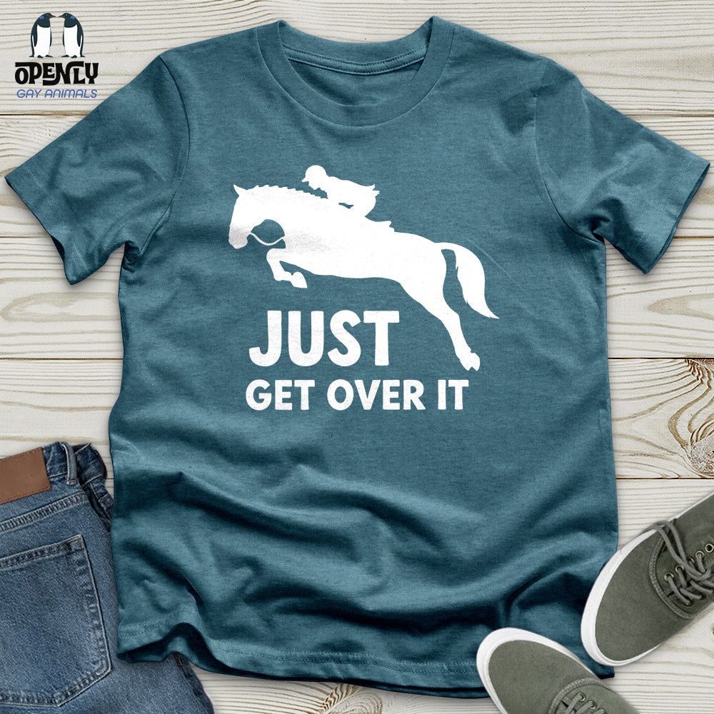 Just Get Over It Unisex T-Shirt product image 6