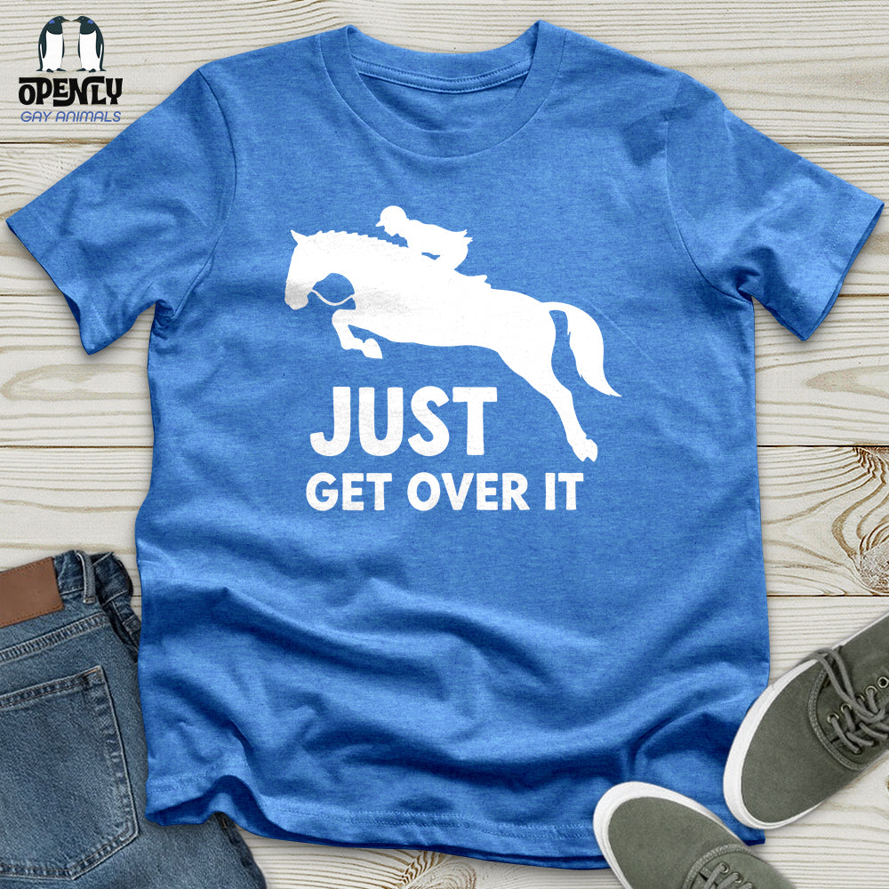 Just Get Over It Unisex T-Shirt product image 7
