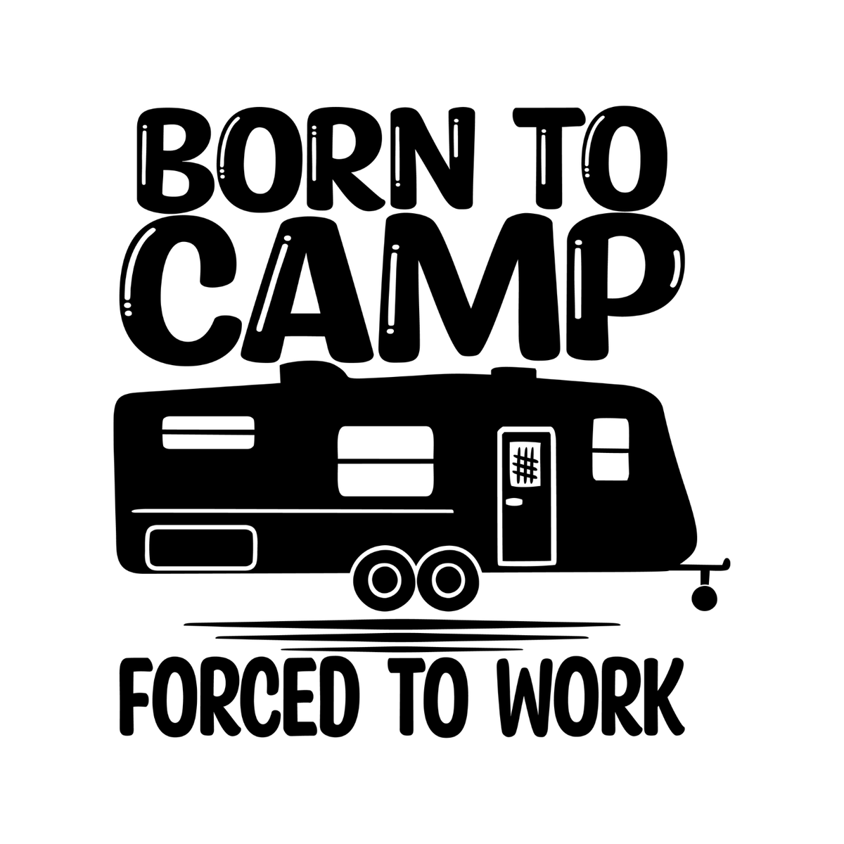 Born To Camp Forced To Work T-Shirt| Funny Campfire product image 2