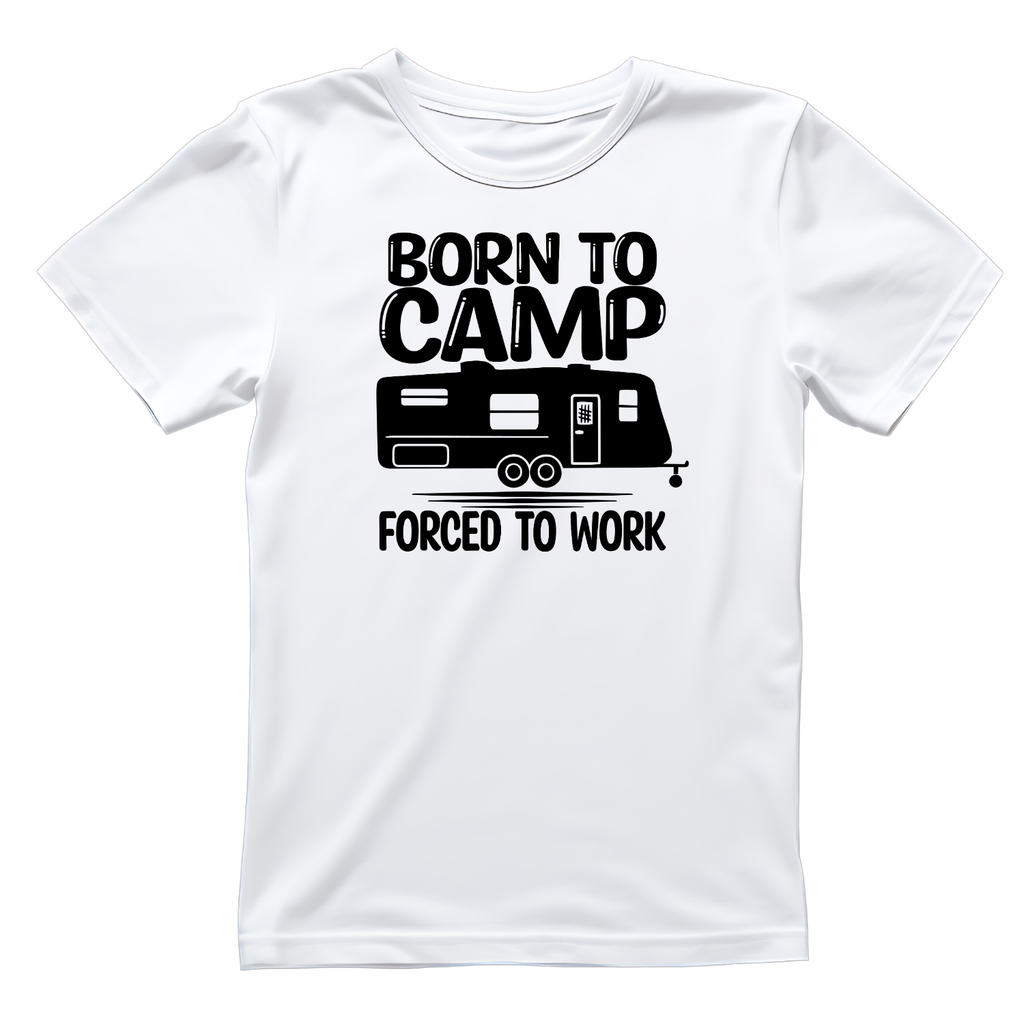Born To Camp Forced To Work T-Shirt| Funny Campfire product image 1