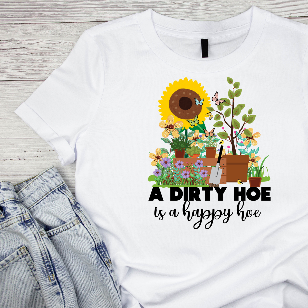 A Dirty Hoe Is A Happy T-Shirt | Graphic Tee | Gardening product image 3