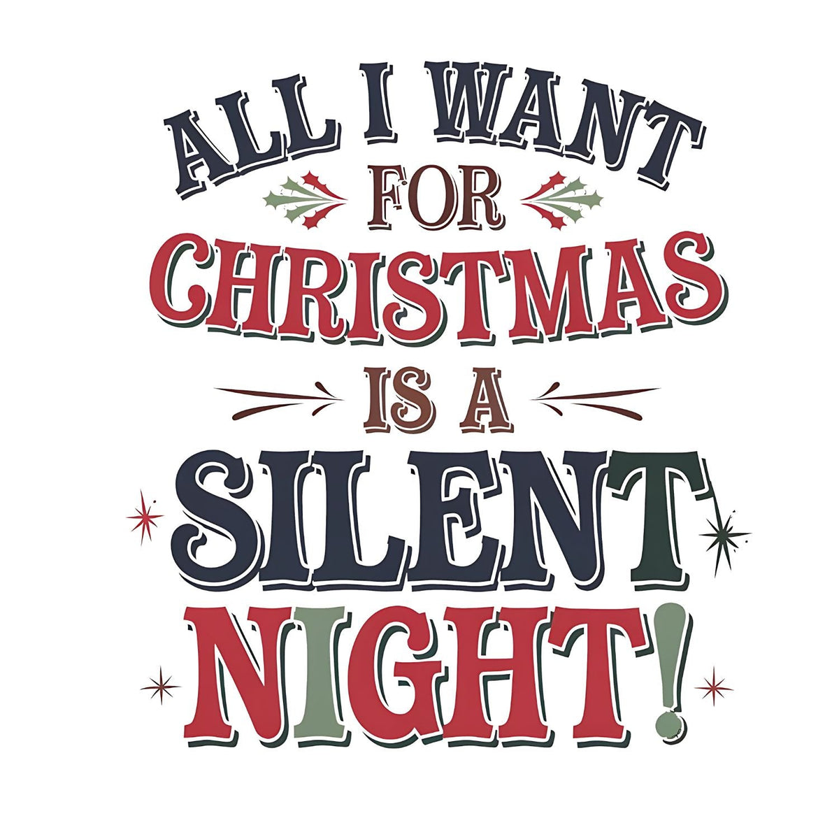 All I Want For Christmas is A Silent Night T-shirt product image 2