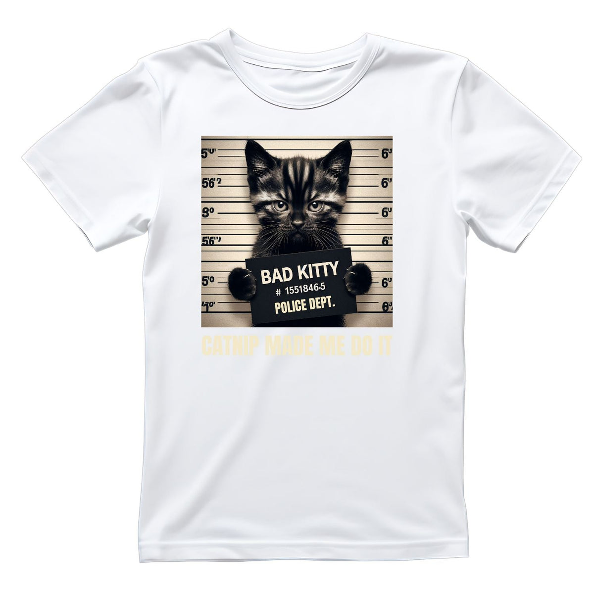 Bad Kitty Police Dept. Catnip Made Me Do It T-shirt product image 4