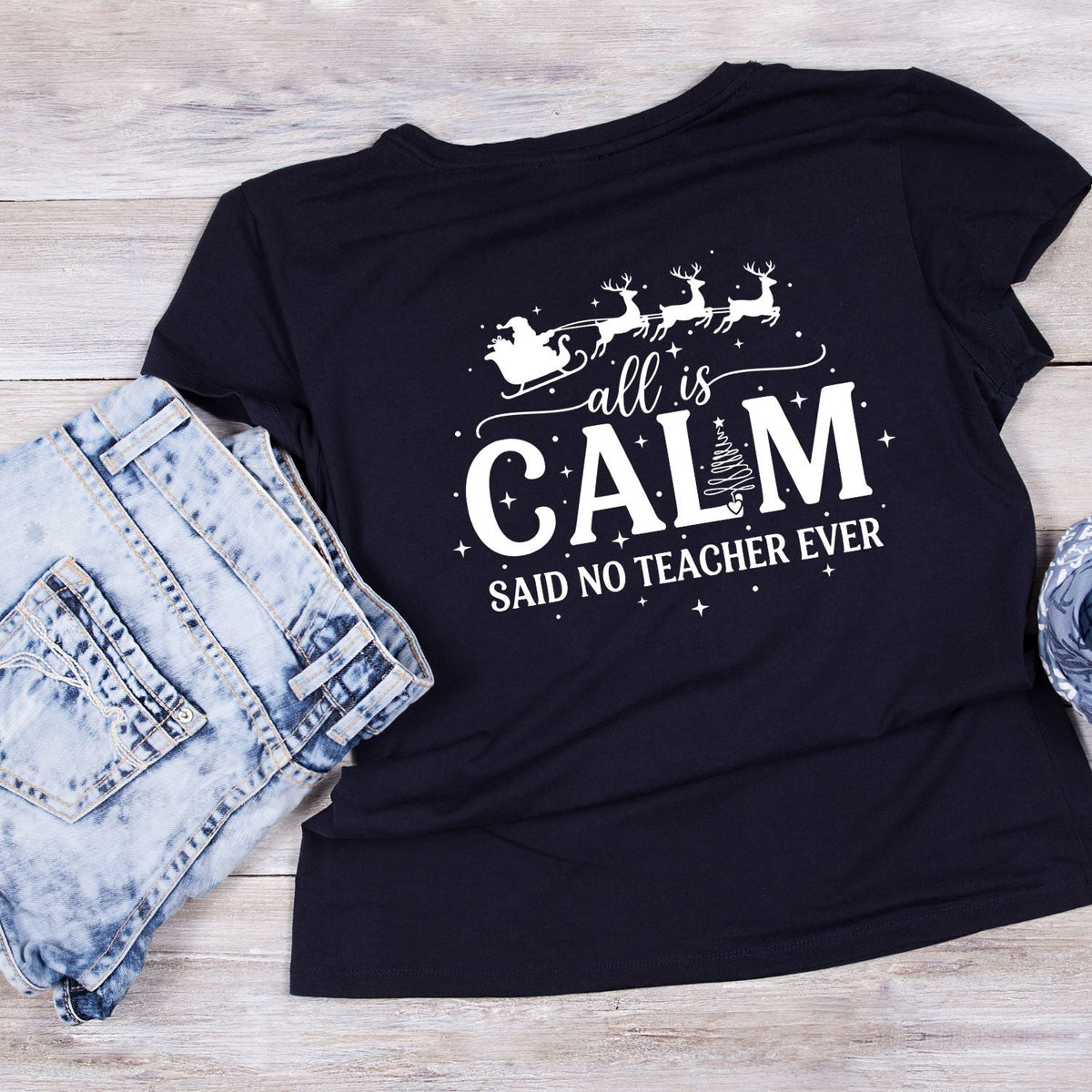 All Is Calm Said No Teacher Ever T-shirt | Christmas product image 3