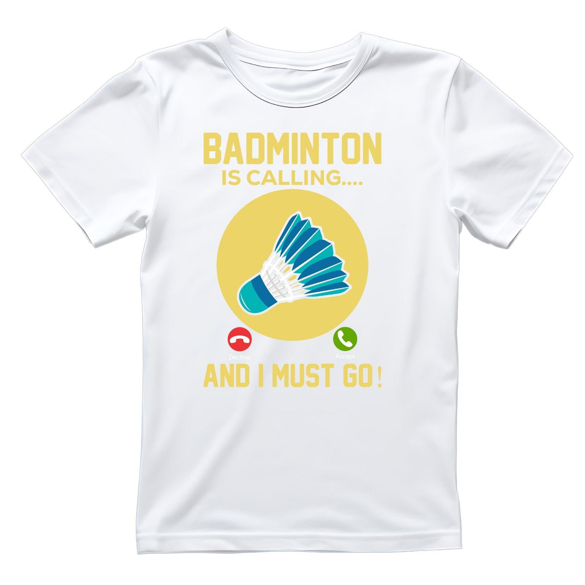 Badminton is Calling… And I Must Go T-shirt product image 5